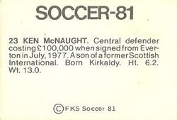 1980-81 FKS Publishers Soccer-81 #23 Ken McNaught Back