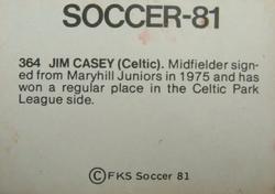 1980-81 FKS Publishers Soccer-81 #364 Jim Casey Back