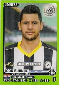 2014-15 Panini Calciatori Stickers #504 Igor Bubnjic Front