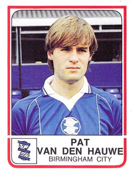 1983-84 Panini Football 84 (UK) #45 Pat van den Hauwe Front