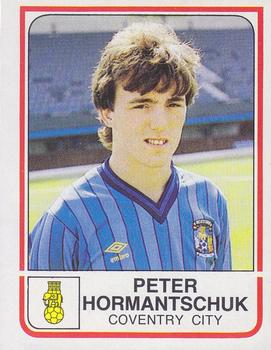 1983-84 Panini Football 84 (UK) #57 Peter Hormantschuk Front
