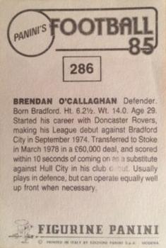1984-85 Panini Football 85 (UK) #286 Brendan O'Callaghan Back