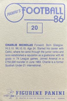 1985-86 Panini Football 86 (UK) #20 Charlie Nicholas Back