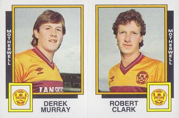 1985-86 Panini Football 86 (UK) #521 Derek Murray / Robert Clark Front
