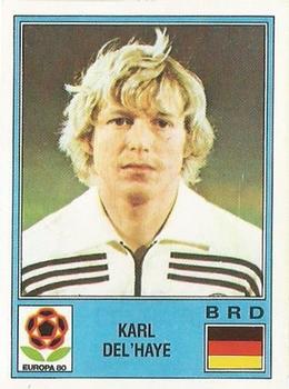 1980 Panini UEFA Europa Stickers #54 Karl Del'Haye Front