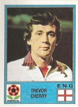 1980 Panini UEFA Europa Stickers #130 Trevor Cherry Front