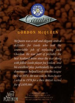 1999 Futera Platinum Leeds United Greatest #NNO Gordon McQueen Back
