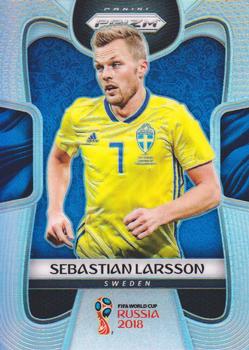 2018 Panini Prizm FIFA World Cup - Silver Prizm #240 Sebastian Larsson Front