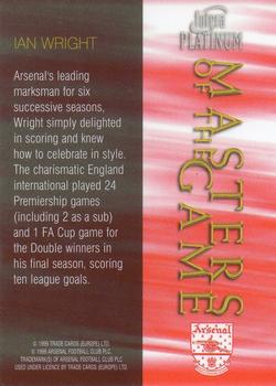 1999 Futera Platinum Arsenal Masters of the Game #NNO Ian Wright Back