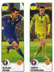 2016 Panini UEFA Euro Stickers #271a / 271b Ruslan Rotan / Serhiy Sydorchuk Front