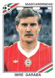 1986 Panini World Cup Stickers #205 Imre Garaba Front