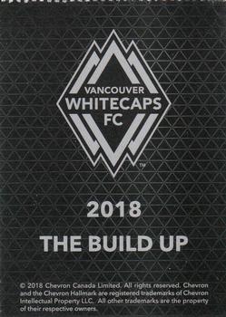 2018 Chevron Vancouver Whitecaps #NNO The Build Up Front