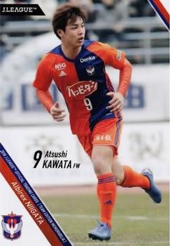 2018 J. League Official Trading Cards Team Edition Memorabilia Albirex Niigata #8 Atsushi Kawata Front