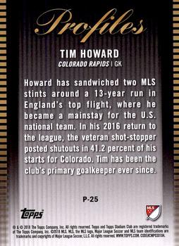 2018 Stadium Club MLS - Profiles #P-25 Tim Howard Back
