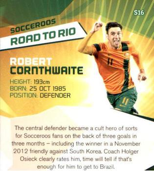 2013-14 SE Products A-League & Socceroos - Road to Rio #S16 Robert Cornthwaite Back