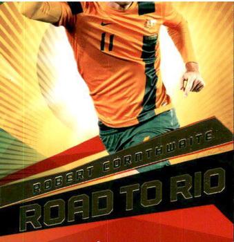 2013-14 SE Products A-League & Socceroos - Road to Rio #S16 Robert Cornthwaite Front
