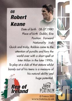2003 Futera Platinum World Football #8 Robbie Keane Back