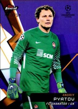2018-19 Finest UEFA Champions League - Purple Refractor #33 Andriy Pyatov Front