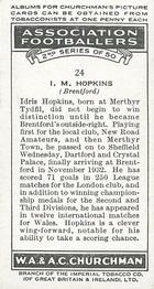 1939 Churchman's Association Footballers 2nd Series #24 Idris Hopkins Back
