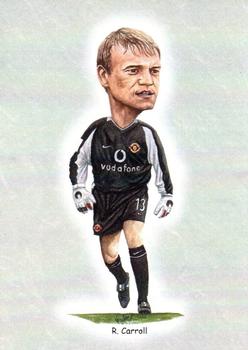 2002 Manchester United Football Caricatures #6 Roy Carroll Front
