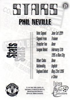 1999 Futera Manchester United Fans' Selection - Foil #64 Phil Neville Back