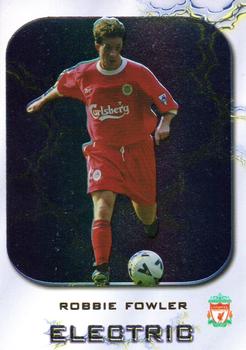 2000 Futera Fans Selection Liverpool - Electric #NNO Robbie Fowler Front