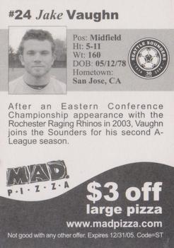 2005 MAD Pizza Seattle Sounders #NNO Jake Vaughn Back
