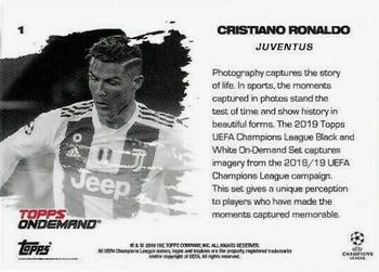 2019 Topps On-Demand UEFA Champions League Black & White #1 Cristiano Ronaldo Back