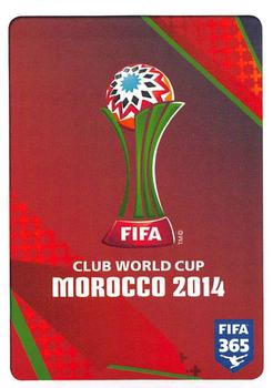 2015-16 Panini FIFA 365 The Golden World of Football Stickers #10 FIFA Club World Cup Morocco 2014 Front