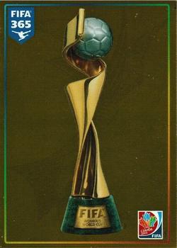 2015-16 Panini FIFA 365 The Golden World of Football Stickers #62 FIFA Women's World Cup Trophy Front