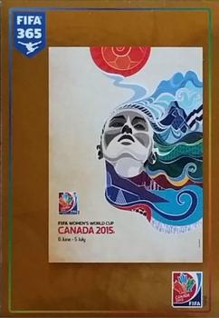 2015-16 Panini FIFA 365 The Golden World of Football Stickers #64 FIFA Women's World Cup Official Poster Front