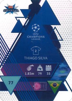 2019-20 Topps Crystal UEFA Champions League #77 Thiago Silva Back