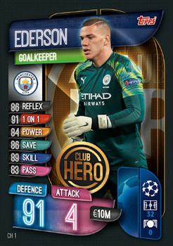 2019-20 Topps Match Attax UEFA Champions League UK Extra - Club Hero #CH1 Ederson Front