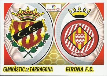 2016-17 ESTE Spanish Liga - LaLiga 2 #4 Escudos Gimnàstic / Girona Front