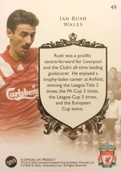 2016 Futera Unique Liverpool Premier #49. Ian Rush Back