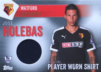 2015-16 Topps Premier Club - Player/Match Worn Shirts #NNO Jose Holebas Front