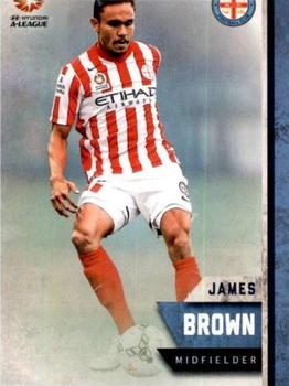 2015-16 Tap 'N' Play Football Federation Australia #90 James Brown Front