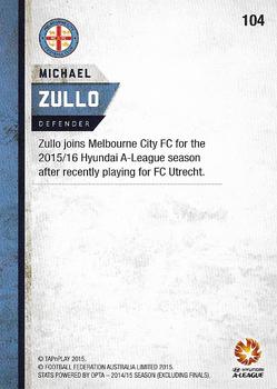 2015-16 Tap 'N' Play Football Federation Australia #104 Michael Zullo Back