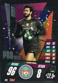 2020-21 Topps Match Attax UEFA Champions League - Pro Select #PS1 Alisson Becker Front