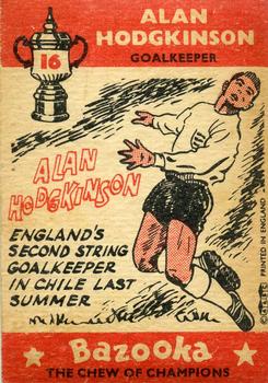 1962 A&BC Chewing Gum Bazooka #16 Alan Hodgkinson Back