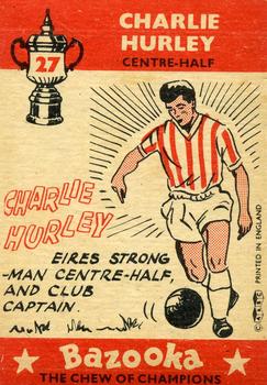 1962 A&BC Chewing Gum Bazooka #27 Charlie Hurley Back