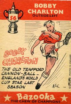 1962 A&BC Chewing Gum Bazooka #56 Bobby Charlton Back
