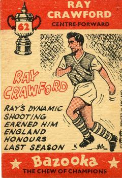 1962 A&BC Chewing Gum Bazooka #62 Ray Crawford Back