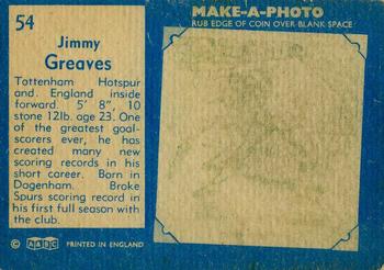 1963 A&BC Footballers #54 Jimmy Greaves Back
