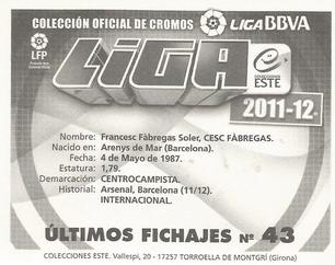 2011-12 Panini Este Spanish LaLiga Stickers - Ultimos Fichajes #43 Cesc Fabregas Back