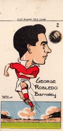 1950 Famous Footballers of Today by Mickey Durling #2 George Robledo Front