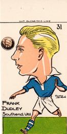 1950 Famous Footballers of Today by Mickey Durling #31 Frank Dudley Front