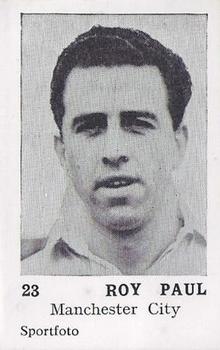 1954 Sportfoto Footballers #23 Roy Paul Front