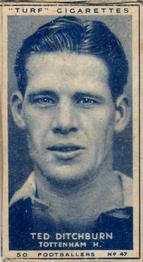 1948 Turf Cigarettes Footballers #47 Ted Ditchburn Front