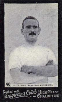 1905 Singleton & Cole's Footballers #40 Jackery Jones Front